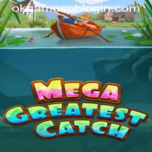 Exploring the Thrills of MegaGreatestCatch by OKGames