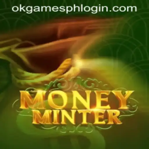 Exploring the Thrills of MoneyMinter: The Latest Sensation from OKGames