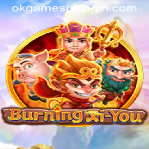 Exploring the Adventure and Strategy of BurningXiYou