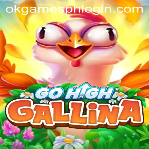 Exploring the Dynamics of GoHighGallina: A New Adventure by OKGames